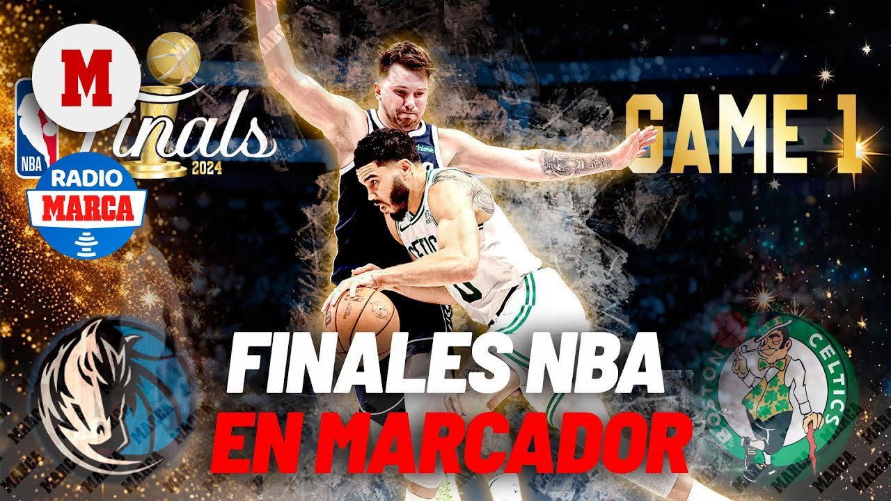 Boston Celtics vs Dallas Mavericks: Juego 1 Finales NBA | En directo Radio MARCA