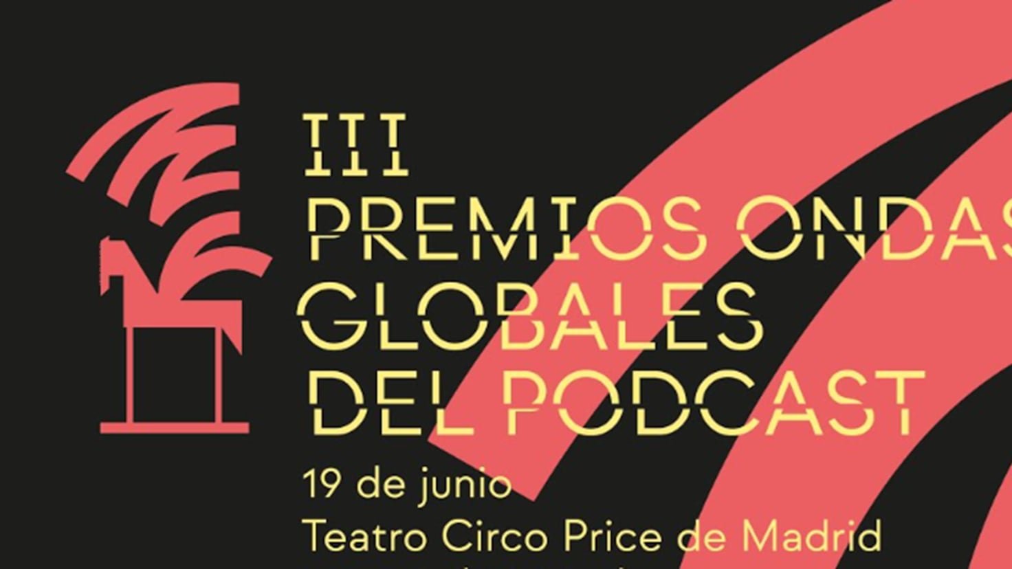 Ceremonia de entrega de los III Premios Ondas Globales del Podcast, en directo